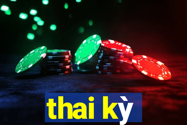 thai kỳ