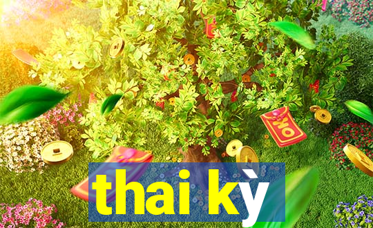 thai kỳ