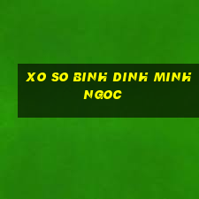 xo so binh dinh minh ngoc