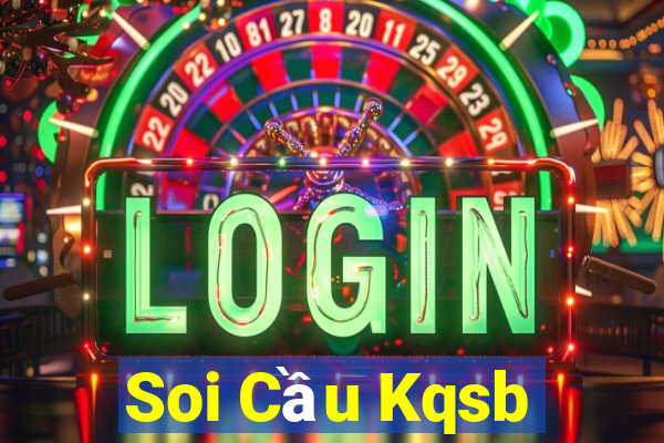 Soi Cầu Kqsb