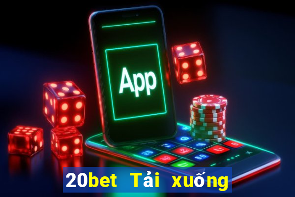 20bet Tải xuống Fun88 wed xổ số