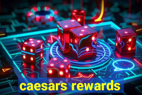 caesars rewards