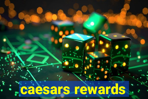 caesars rewards