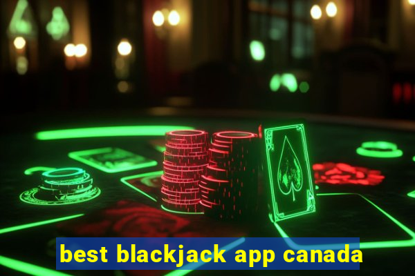 best blackjack app canada