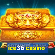 ice36 casino