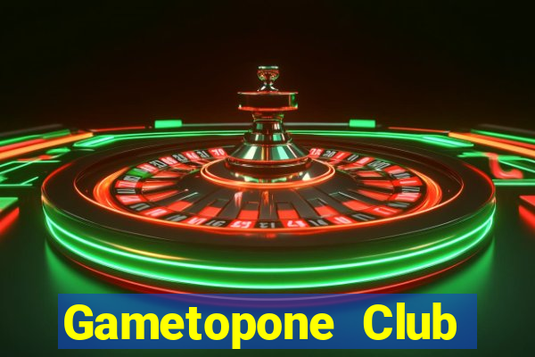 Gametopone Club Game Bài Vui