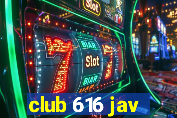 club 616 jav