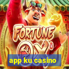 app ku casino