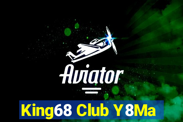 King68 Club Y8Ma