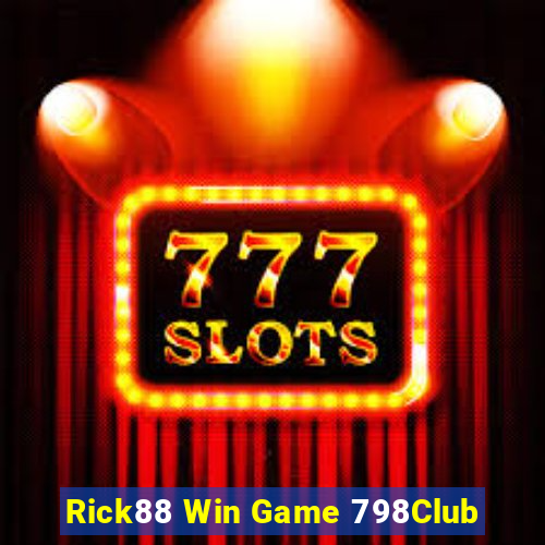 Rick88 Win Game 798Club