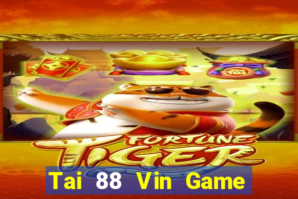 Tai 88 Vin Game Bài 2024