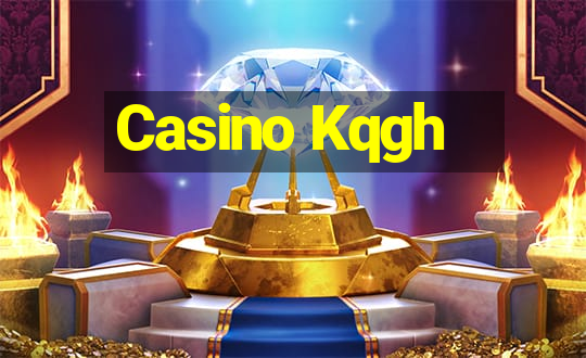 Casino Kqgh