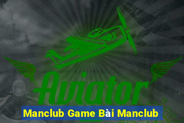 Manclub Game Bài Manclub