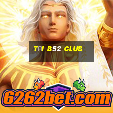 tai b52 club