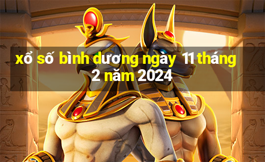 xổ số bình dương ngày 11 tháng 2 năm 2024