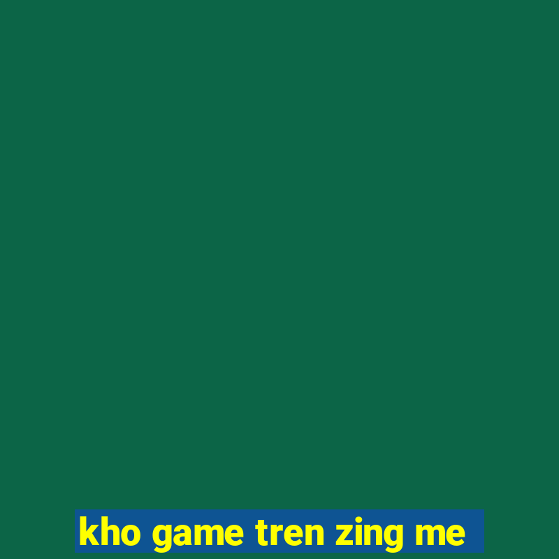 kho game tren zing me