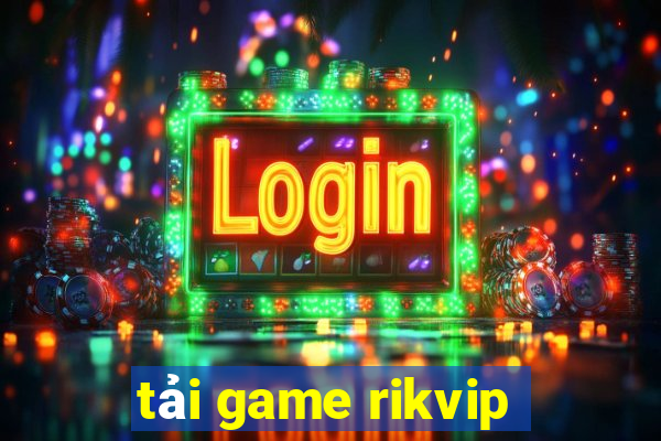 tải game rikvip