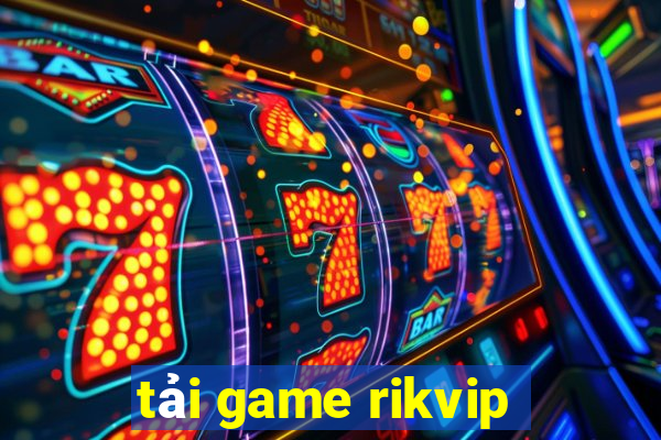 tải game rikvip