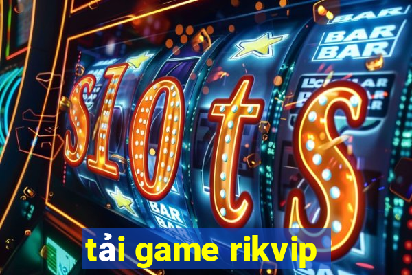 tải game rikvip