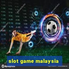 slot game malaysia