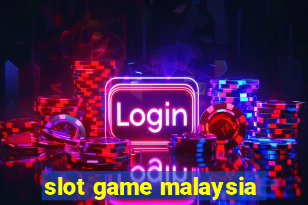 slot game malaysia