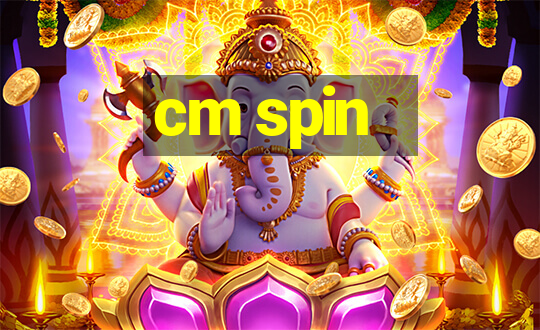 cm spin