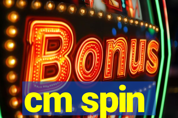 cm spin