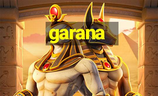 garana