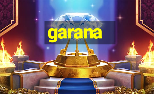 garana