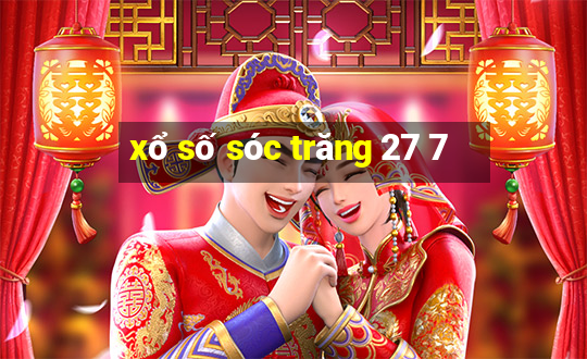 xổ số sóc trăng 27 7