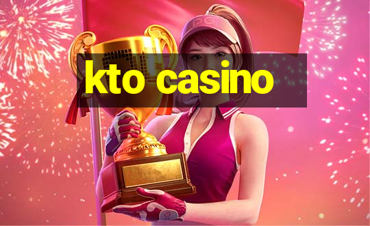 kto casino