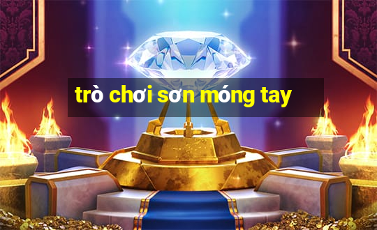 trò chơi sơn móng tay