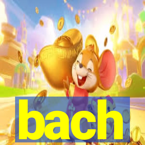 bach