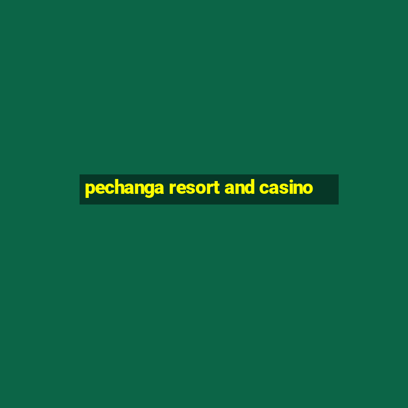 pechanga resort and casino