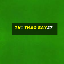 Thể Thao Bay27