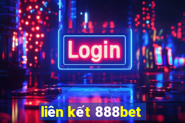 liên kết 888bet