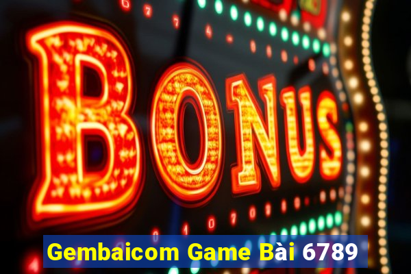 Gembaicom Game Bài 6789