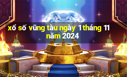 xổ số vũng tàu ngày 1 tháng 11 năm 2024