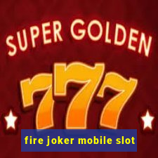 fire joker mobile slot