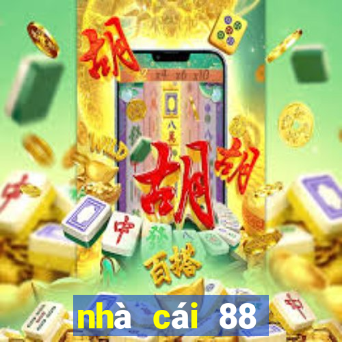 nhà cái 88 trực tiếp