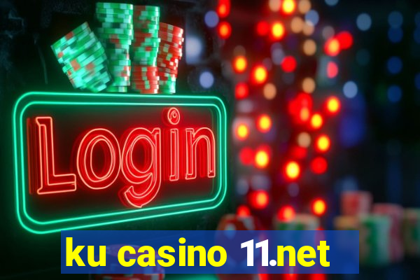 ku casino 11.net