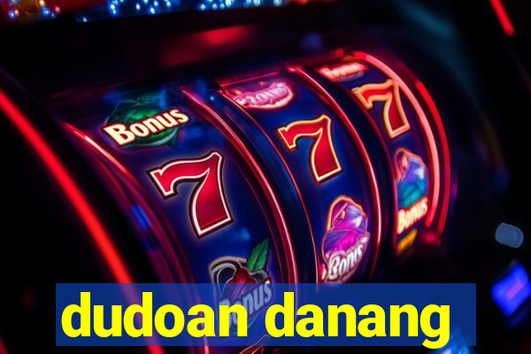 dudoan danang