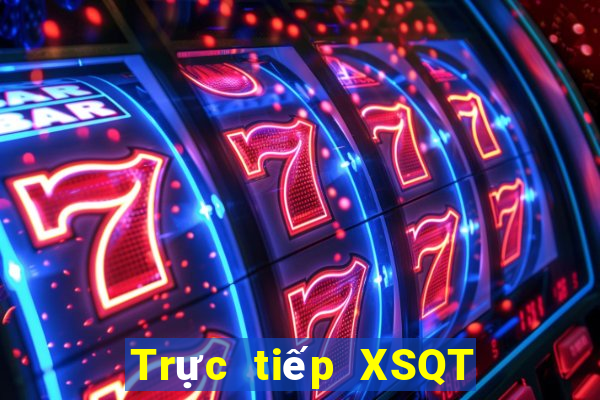 Trực tiếp XSQT thứ bảy