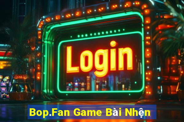 Bop.Fan Game Bài Nhện