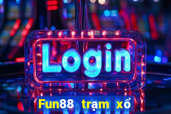 Fun88 trạm xổ số phổ biến