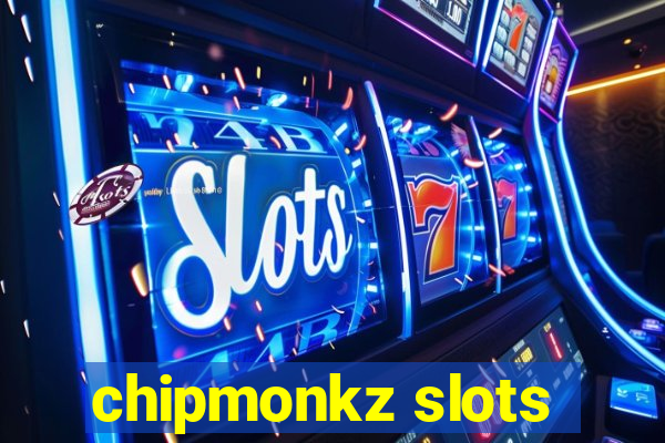 chipmonkz slots