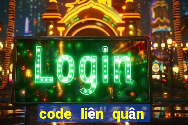 code liên quân mới nhất