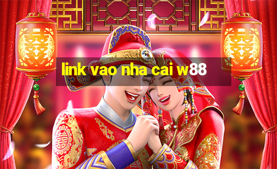 link vao nha cai w88