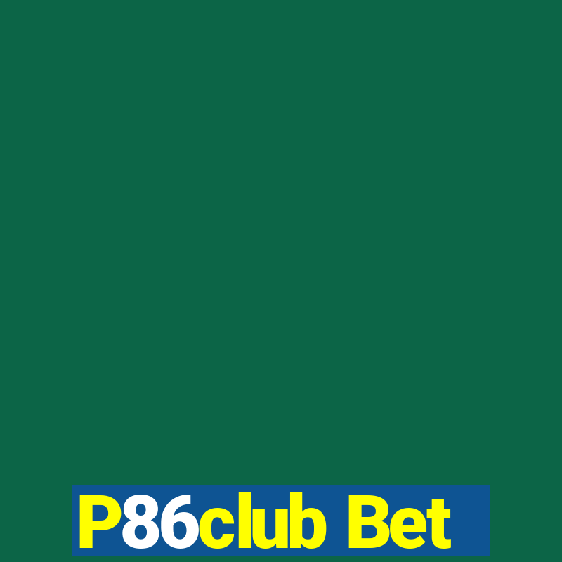 P86club Bet