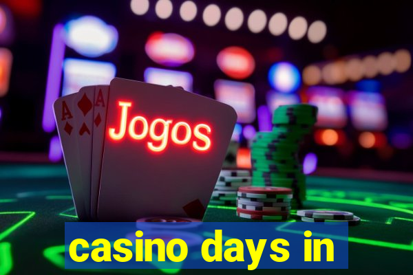 casino days in